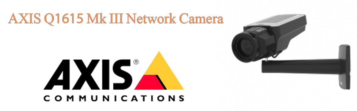 AXIS Q1615 Mk III Network Camera